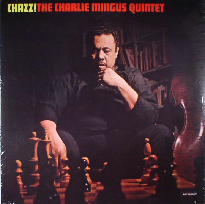 CHARLIE MINGUS QUINTET, The - Chazz!
