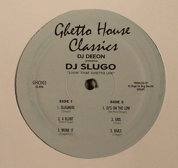 DJ SLUGO - Livin That Ghetto Life