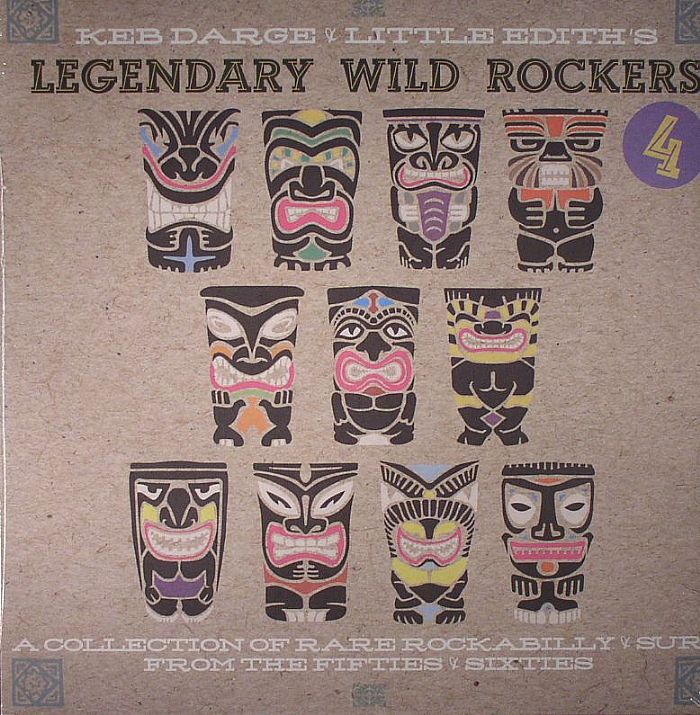 VARIOUS - Keb Darge & Little Edith's Legendary Wild Rockers 4: A Collection Of Rare Rockabilly & Surf From The Fifties & Sixties