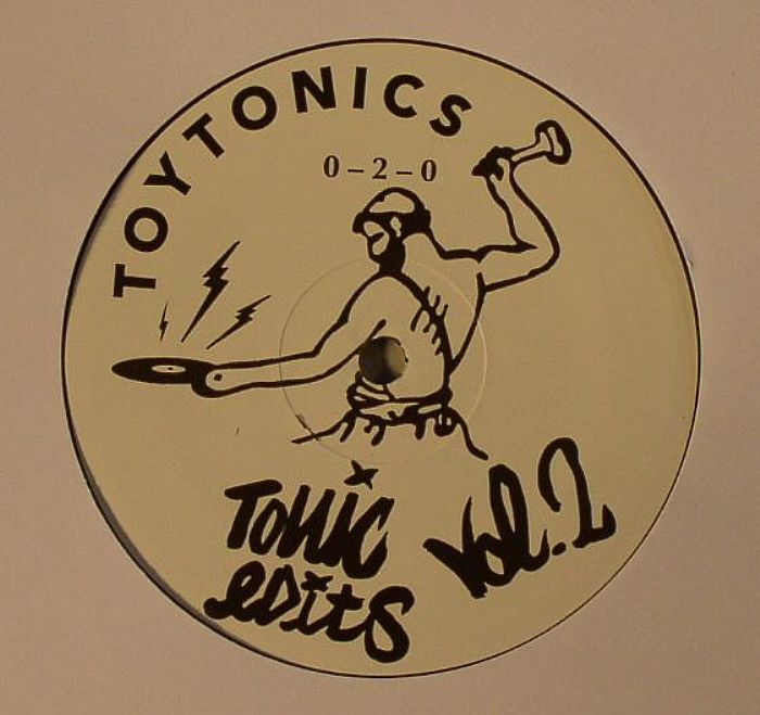 TOY TONICS DJS - Tonic Edits Vol 2
