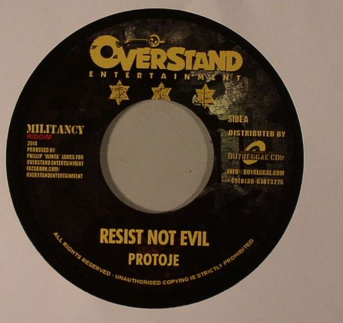 PROTOJE - Resist Not Evil (Militancy Riddim)