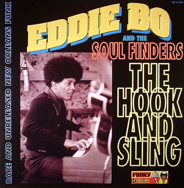 BO, Eddie & THE SOUL FINDERS - The Hook & Sling