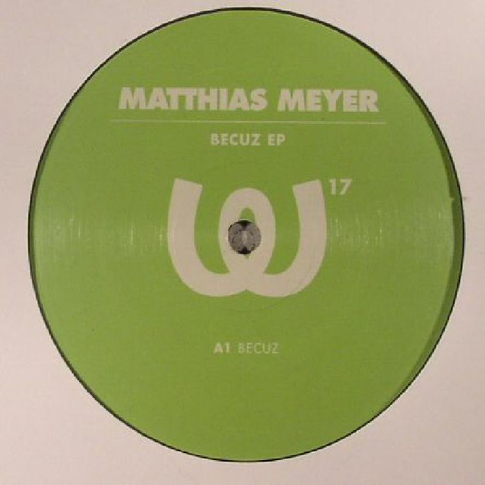 MEYER, Matthias - Becuz EP