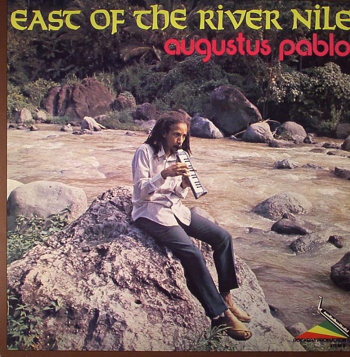 AUGUSTUS PABLO - East Of The River Nile