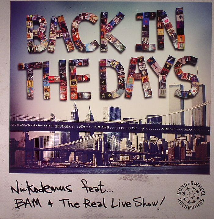 NICKODEMUS feat BAM/THE REAL LIVE SHOW! - Back In The Days