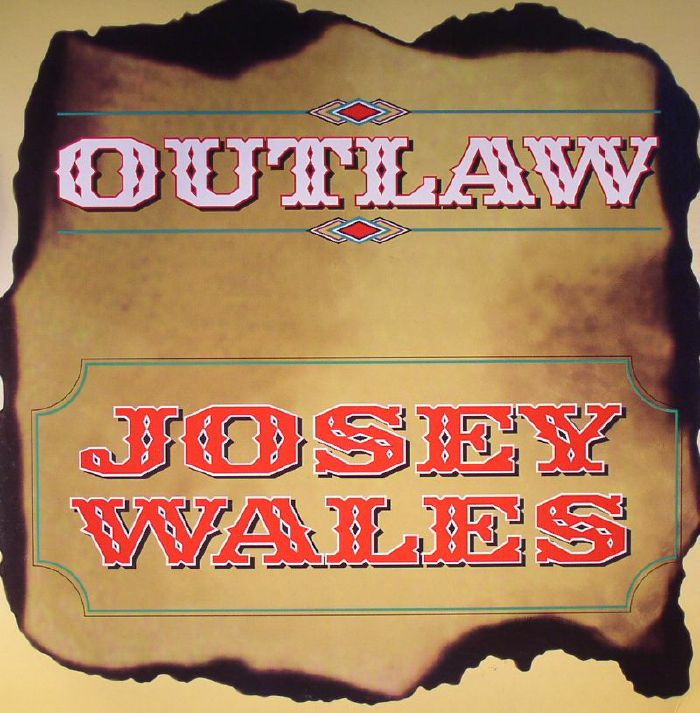 JOSEY WALES - Outlaw (warehouse find)