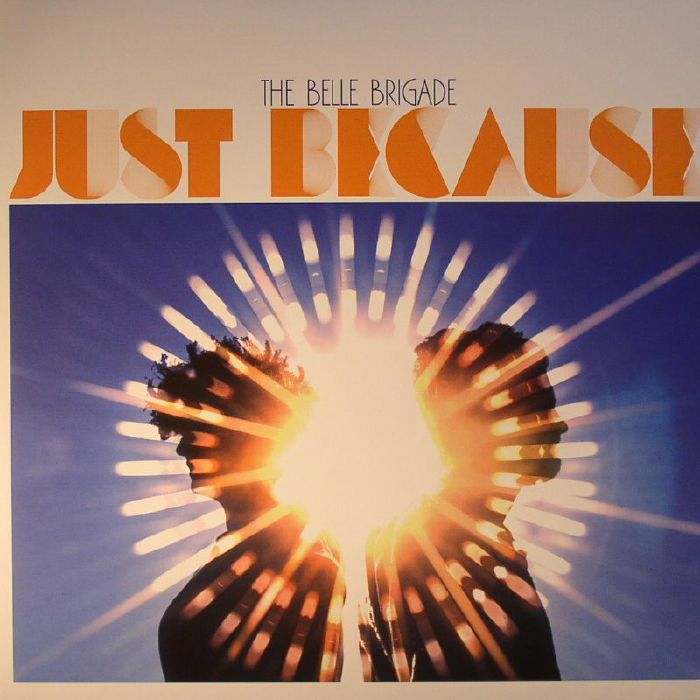 BELLE BRIGADE, The - Just Because