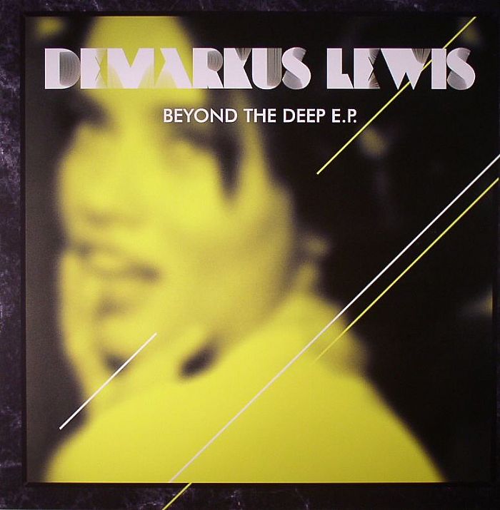 LEWIS, Demarkus - Beyond The Deep EP
