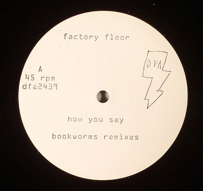 FACTORY FLOOR - How You Say #3