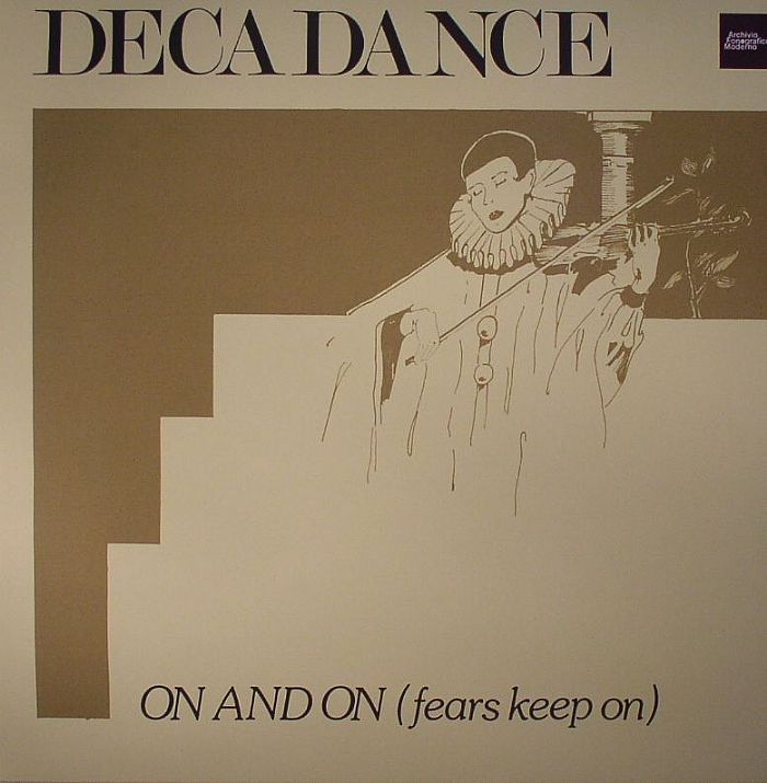 DECADANCE - On & On (Fears Keep On) 