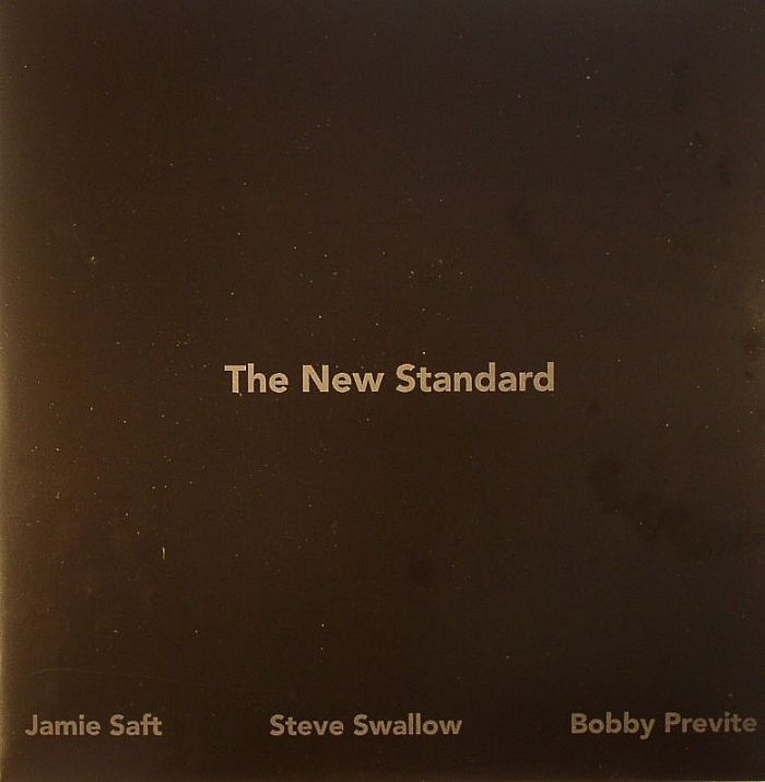 SAFT, Jamie/STEVE SWALLOW/BOBBY PREVITE - The New Standard