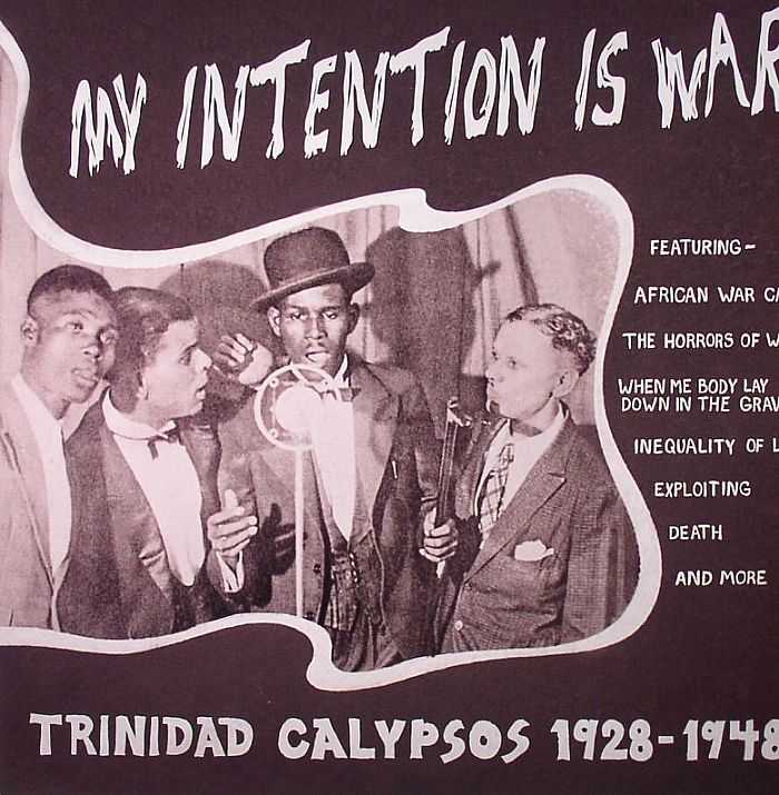 VARIOUS - My Intention Is War: Trinidad Calypsos 1928-1948