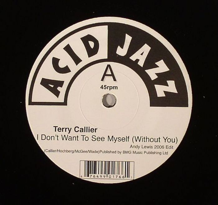 CALLIER, Terry - I Don't Want To See Myself (Without You)
