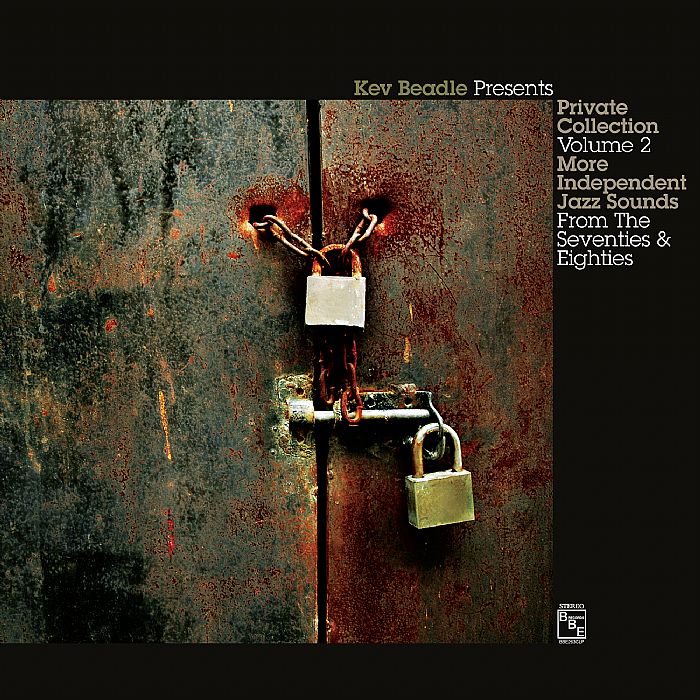BEADLE, Kev/VARIOUS - Kevin Beadle Presents Private Collection Volume 2 : More Independent Jazz Sounds From The Seventies & Eighties