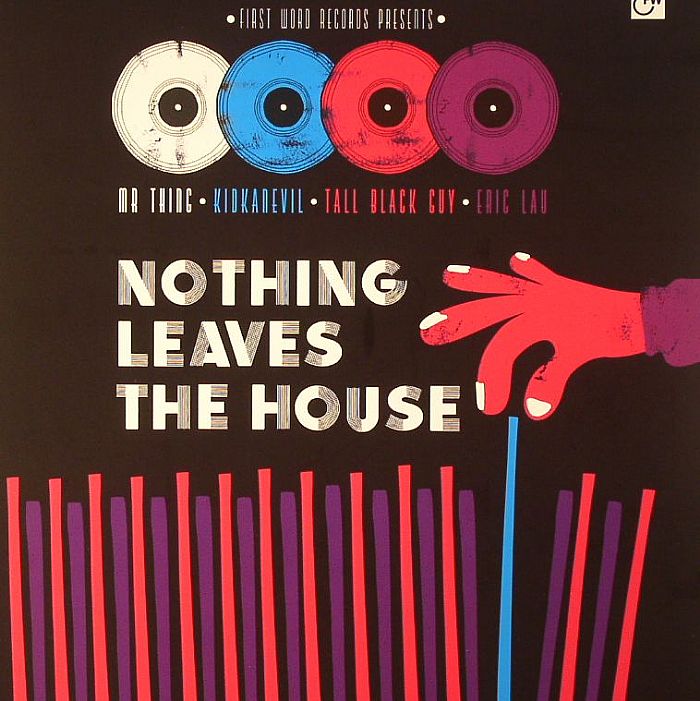 TALL BLACK GUY/MR THING/ERIC LOU/KIDKANEVIL - Nothing Leaves The House (Record Store Day 2014)
