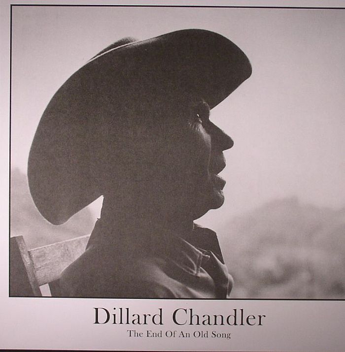 CHANDLER, Dillard - End Of An Old Song (Record Store Day 2014)