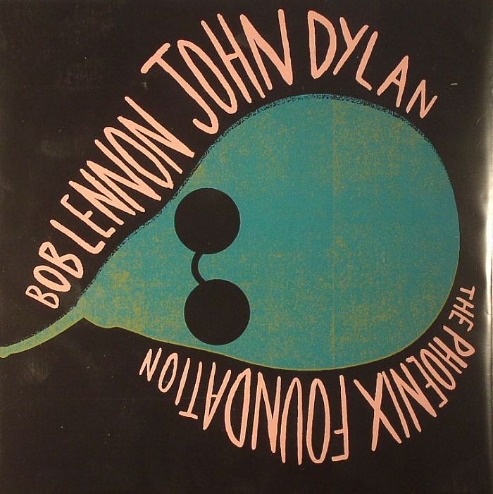 PHOENIX FOUNDATION - Bob Lennon John Dylan (Record Store Day 2014)