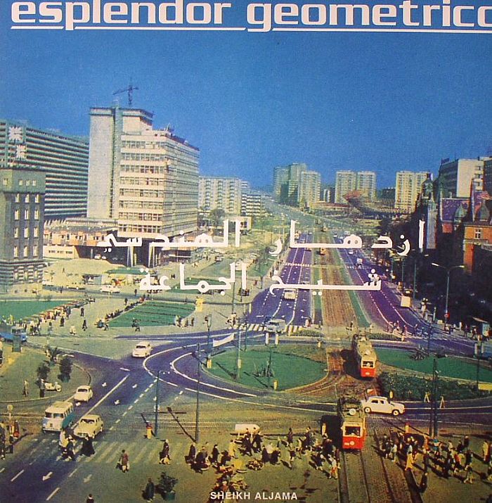 ESPLENDOR GEOMETRICO - Sheikh Aljama (remastered)