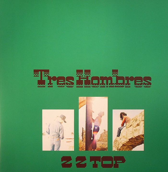 ZZ TOP - Tres Hombres