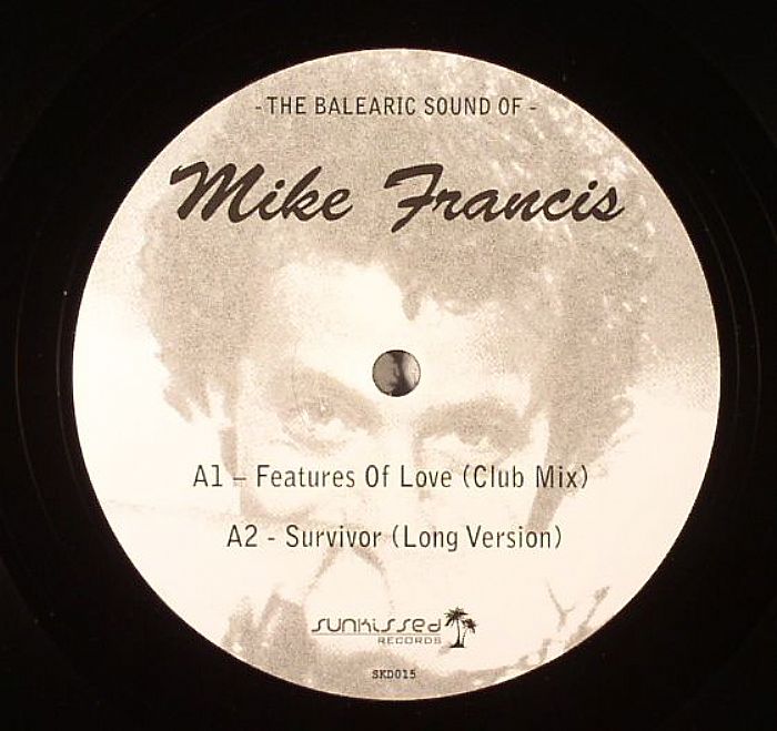 MIKE FRANCIS - The Balearic Sound Of Mike Francis