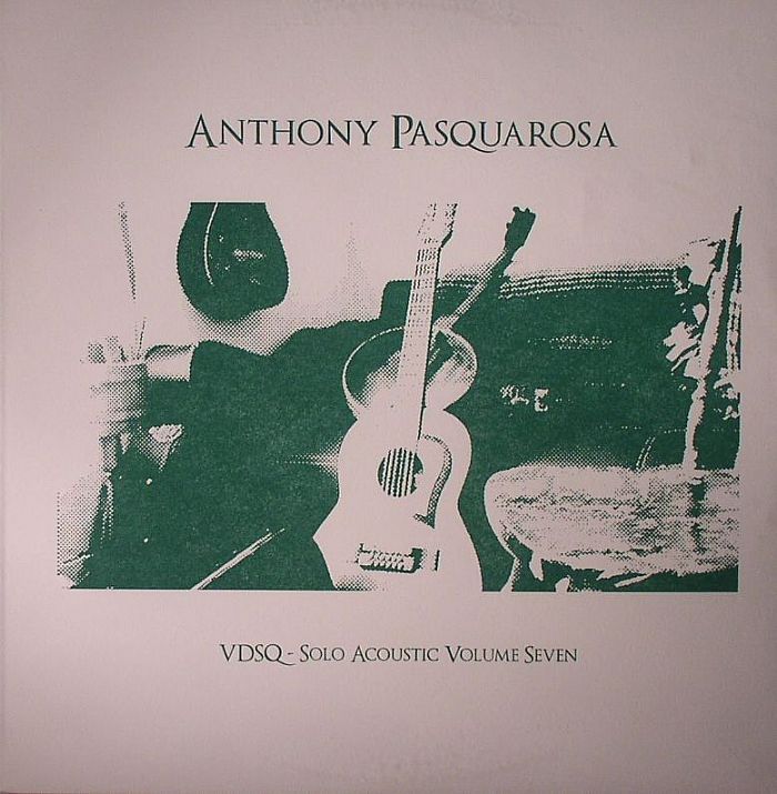 PASQUAROSA, Anthony - VDSQ: Solo Acoustic Volume Seven