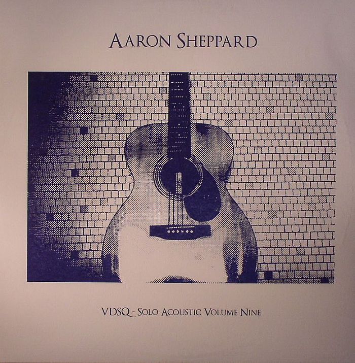 SHEPPARD, Aaron - VDSQ: Solo Acoustic Volume Nine