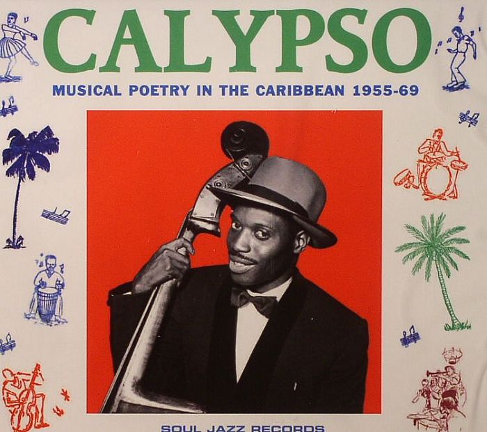 VARIOUS - Calypso: Musical Poetry In The Caribbean 1955-69