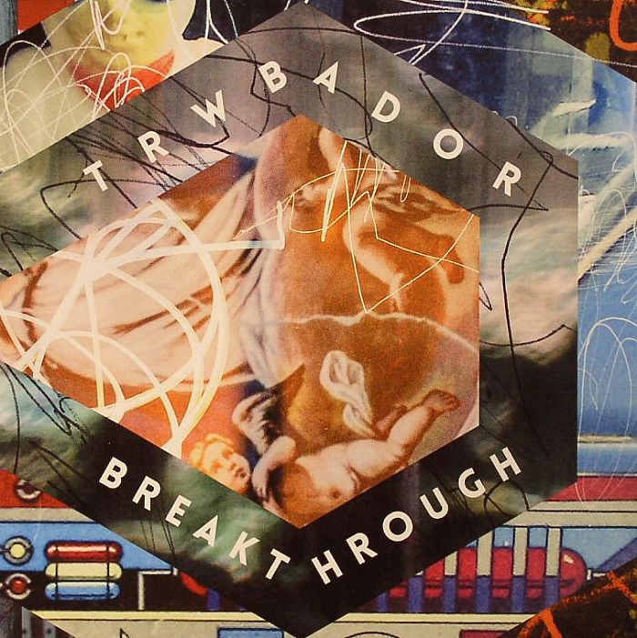 TRWBADOR - Breakthrough