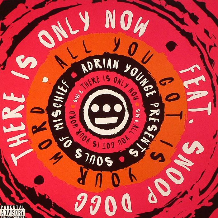 YOUNGE, Adrian presents SOULS OF MISCHIEF - There Is Only Now