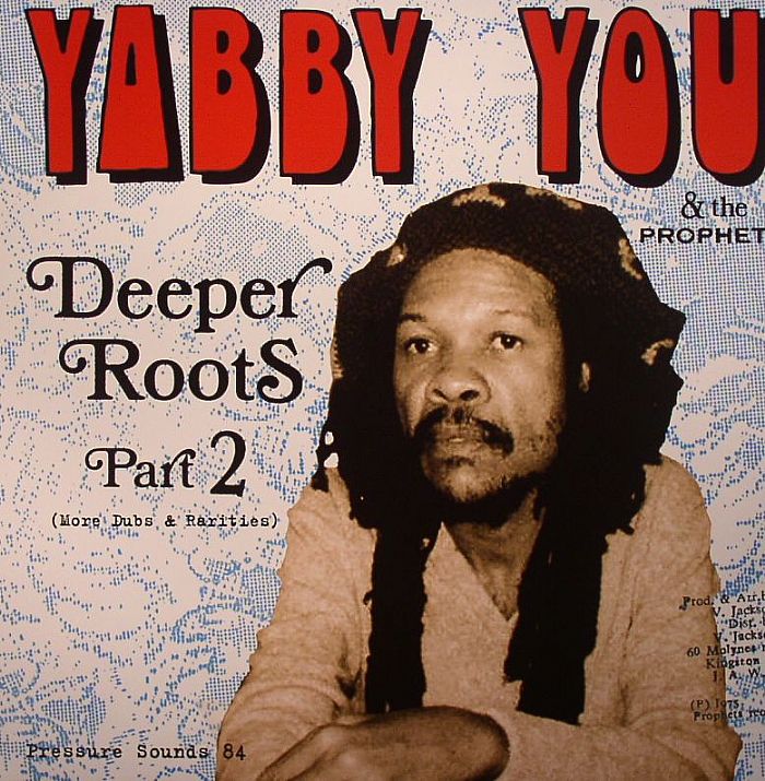 YABBY YOU/THE PROPHETS - Deeper Roots Part 2