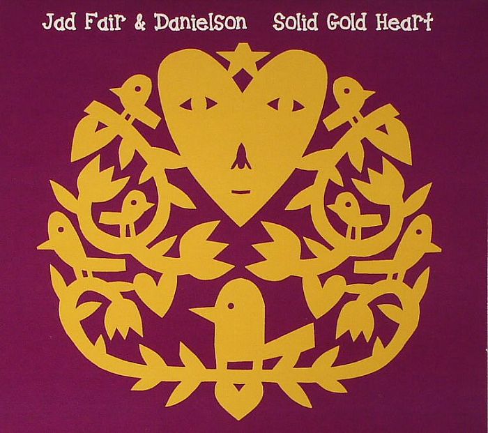 FAIR, Jad/DANIELSON - Solid Gold Heart