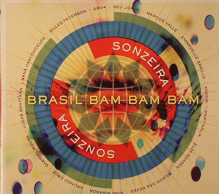 SONZEIRA - Gilles Peterson Presents Brasil Bam Bam Bam