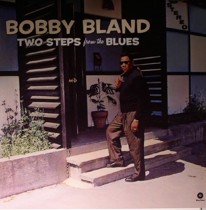 BLAND, Bobby - Two Steps From The Blues