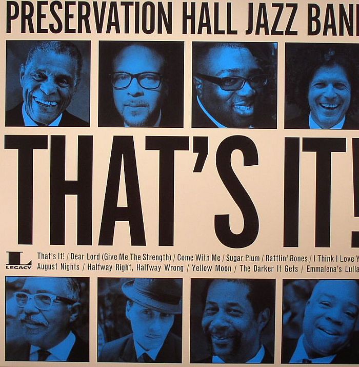 PRESERVATION HALL JAZZ BAND - That's It!