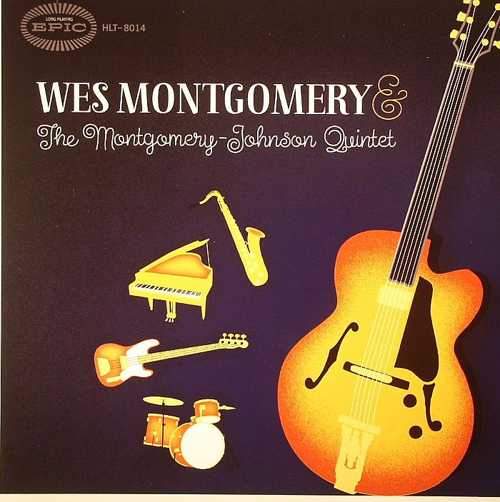 MONTGOMERY, Wes/THE MONTGOMERY JOHNSON QUINTET - Wes Montgomery & The Montgomery Johnson Quintet (Record Store Day 2014)
