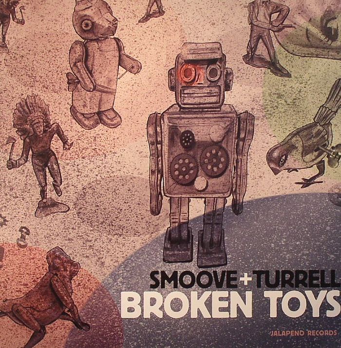 SMOOVE & TURRELL - Broken Toys