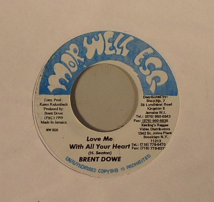 DOWE, Brent - Love Me With All Your Heart