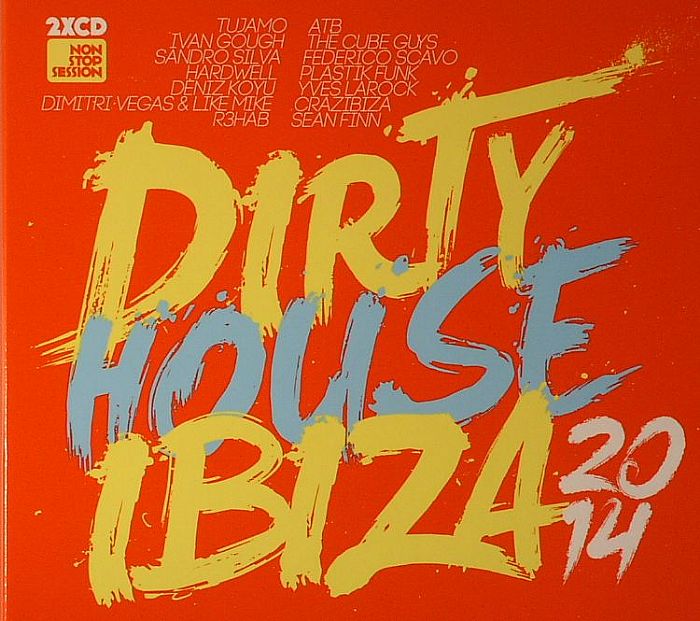 VARIOUS - Dirty House Ibiza 2014