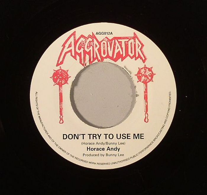 ANDY, Horace/THE AGGROVATORS - Don't Try To Use Me