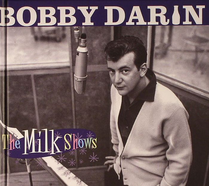 DARIN, Bobby - The Milk Shows