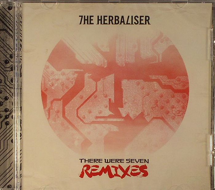 HERBALISER, The - There Were Seven Remixes