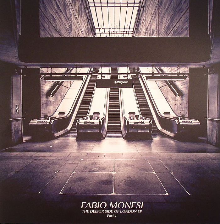 MONESI, Fabio - The Deeper Side Of London EP Part 1