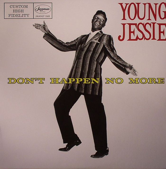 YOUNG JESSIE - Don't Happen No More