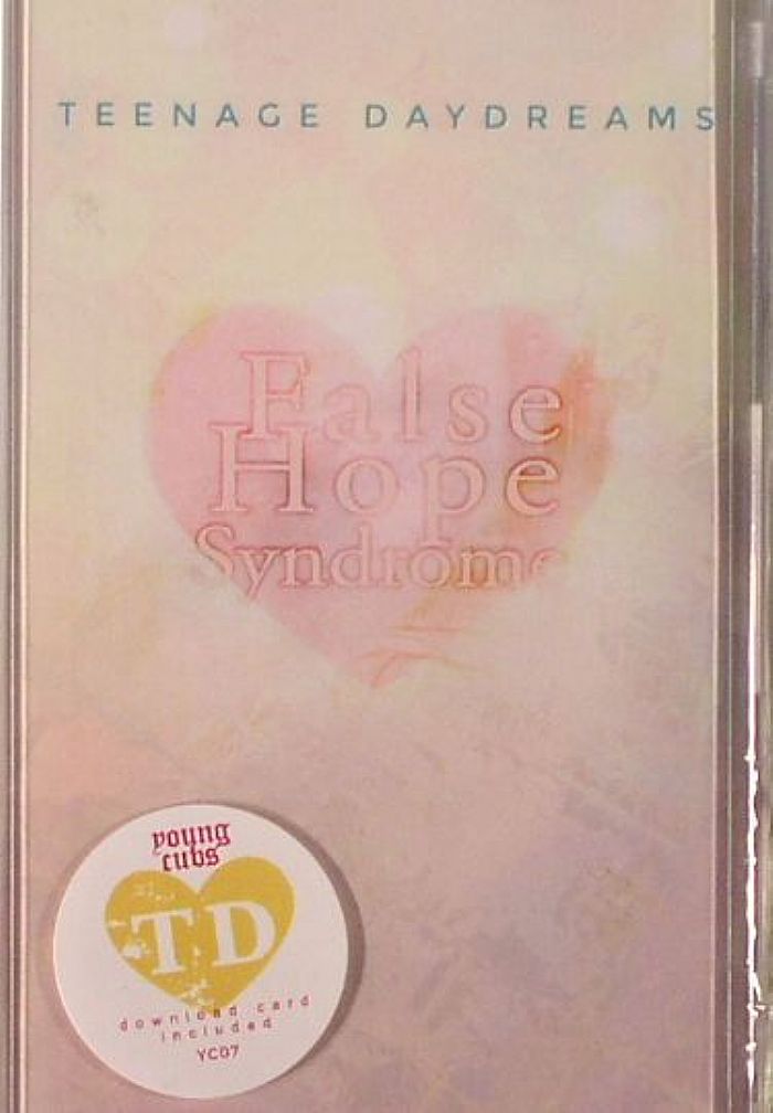 TEENAGE DAYDREAMS - False Hope Syndrome