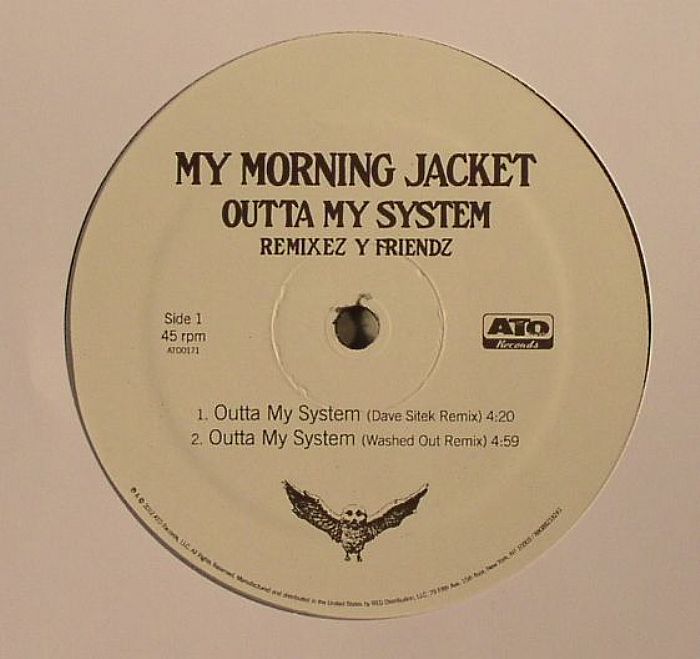 MY MORNING JACKET - Outta My System: Remixez Y Friendz
