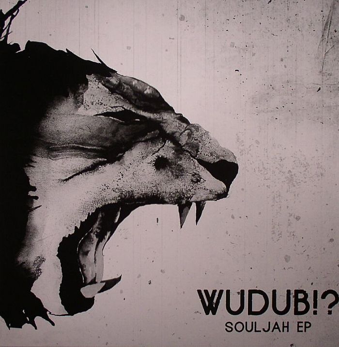 WUDUB!? - Souljah EP
