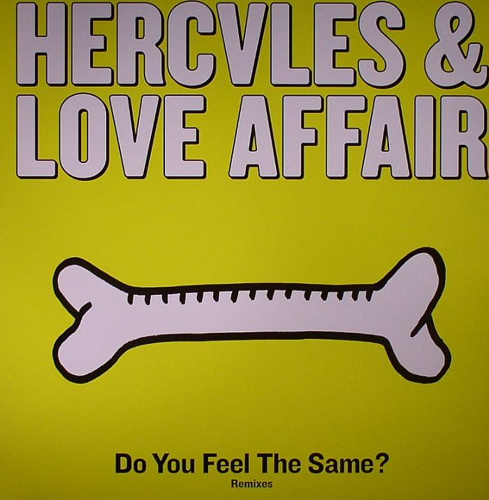 HERCULES & LOVE AFFAIR - Do You Feel The Same?
