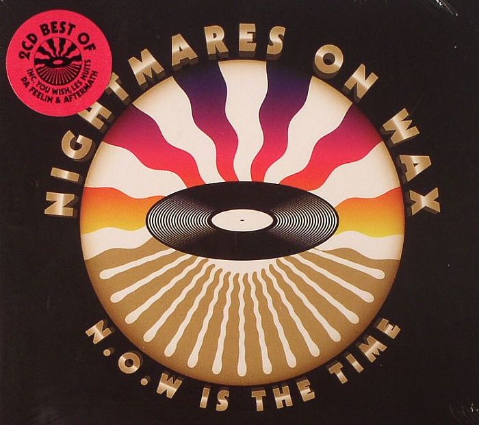NIGHTMARES ON WAX - NOW Is The Time