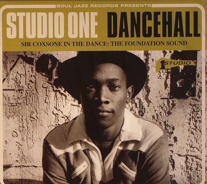 VARIOUS - Studio One Dancehall: Sir Coxsone In The Dance: The Foundation Sound