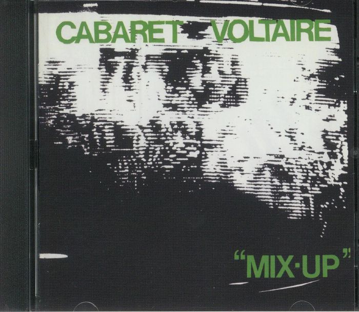 CABARET VOLTAIRE - Mix Up